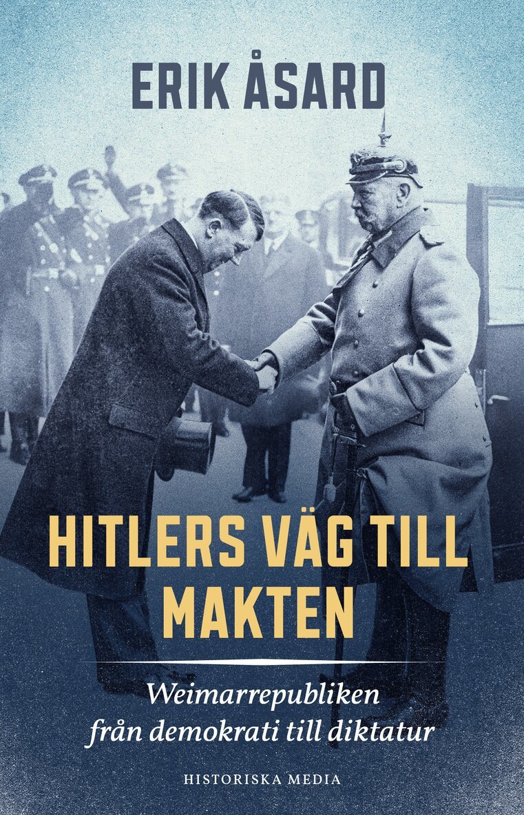 Erik Åsard - Hitlers väg till makten : Weimarrepubliken från demokrati till diktatur, E-bok