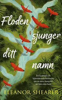 Floden sjunger ditt namn