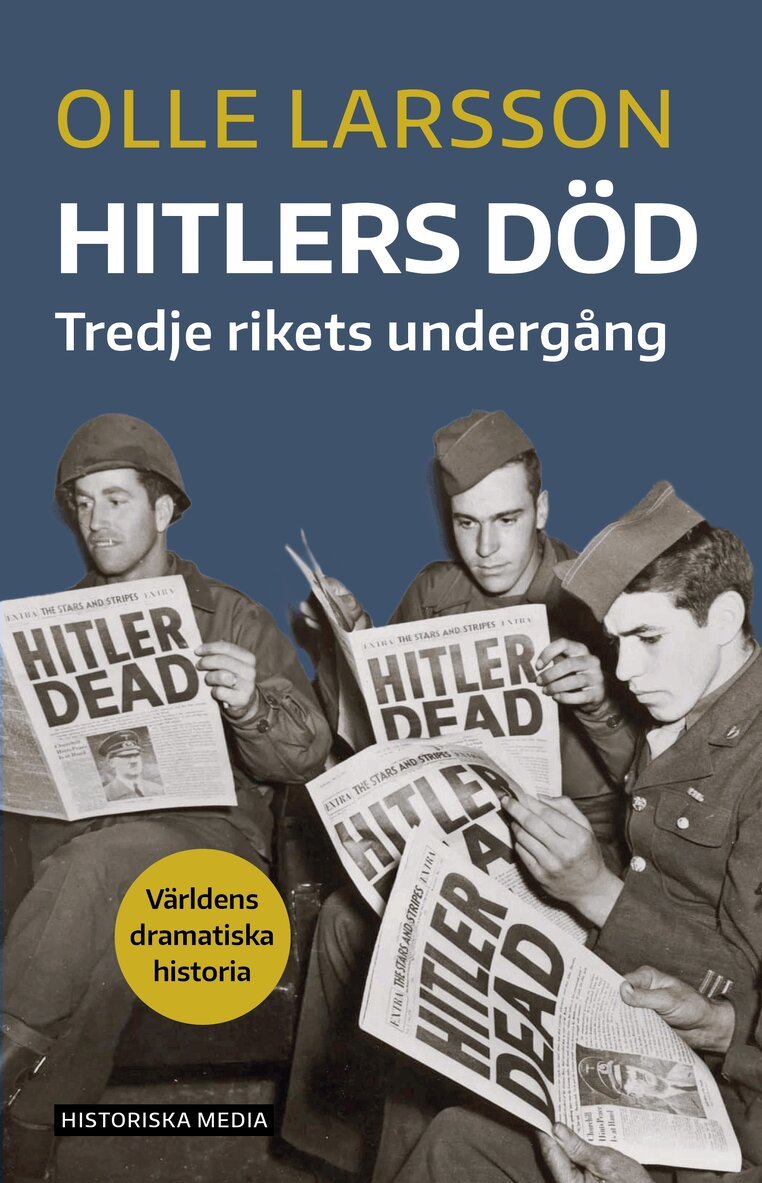 Olle Larsson - Hitlers död : Tredje rikets undergång, E-bok