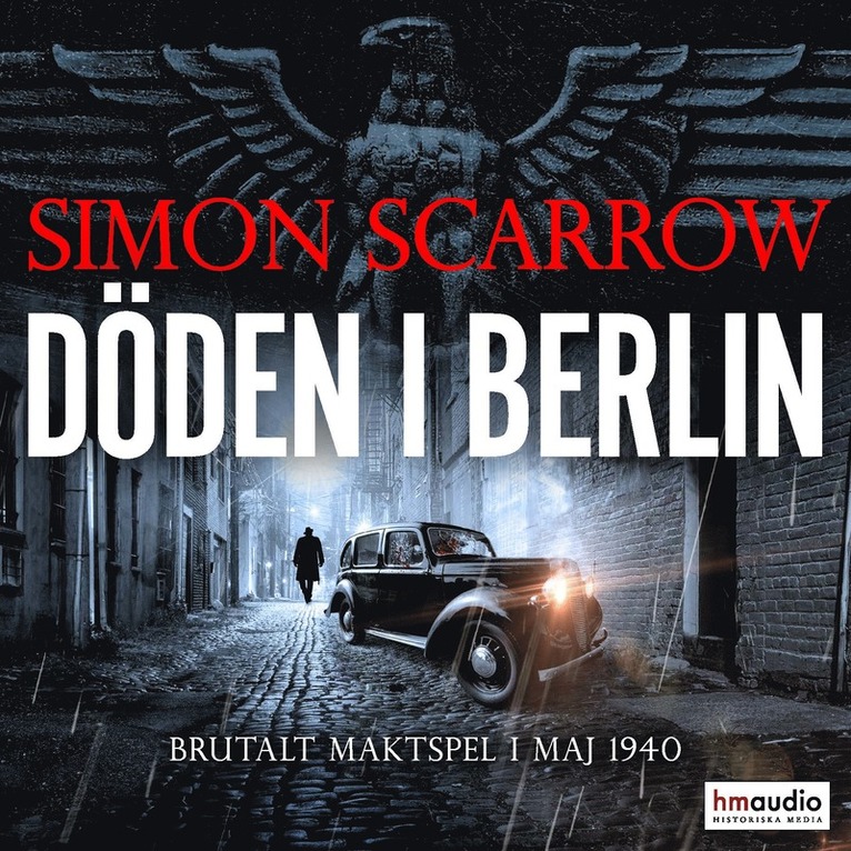Simon Scarrow - Döden i Berlin, Ljudbok