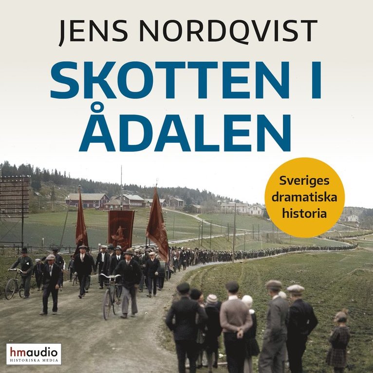 Jens Nordqvist - Skotten i Ådalen, Ljudbok