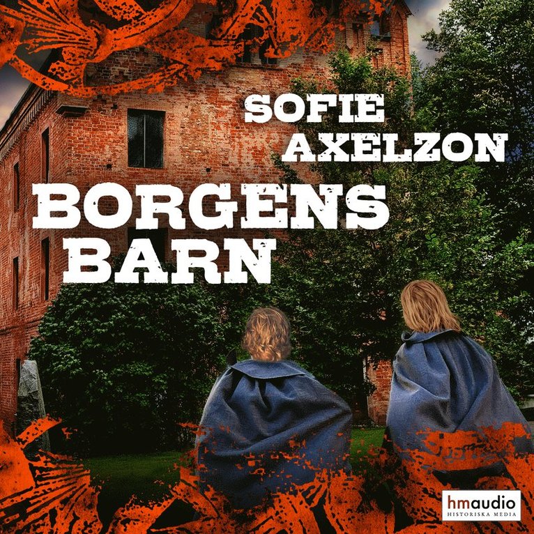 Sofie Axelzon - Borgens barn, Ljudbok