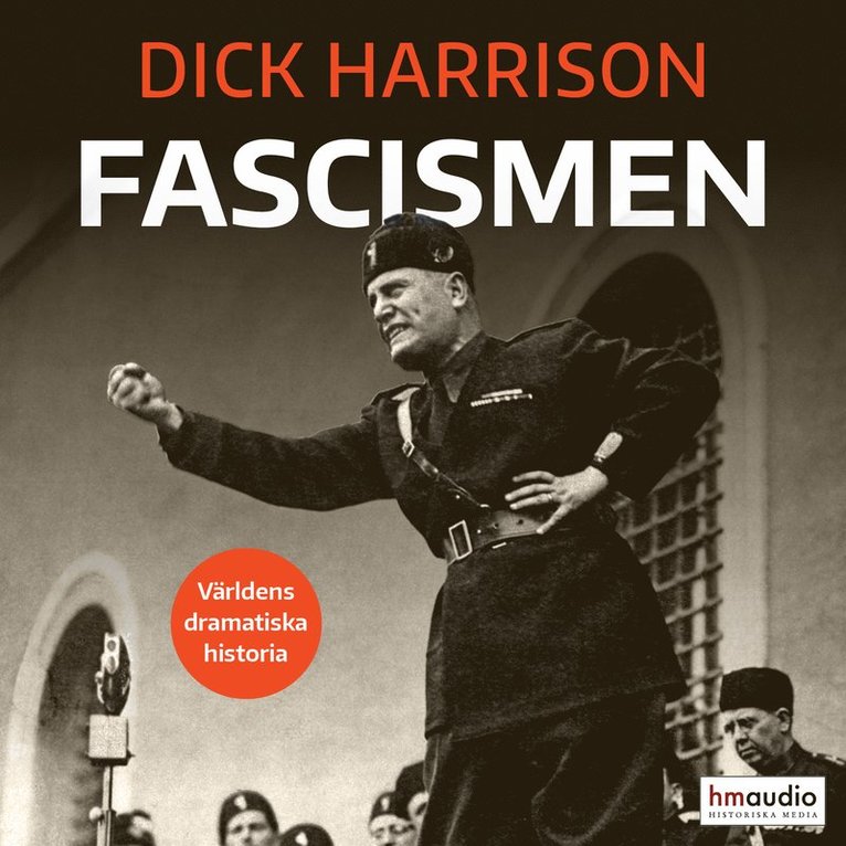 Dick Harrison - Fascismen, Ljudbok