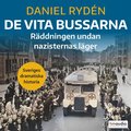 De vita bussarna : rddningen undan nazisternas lger