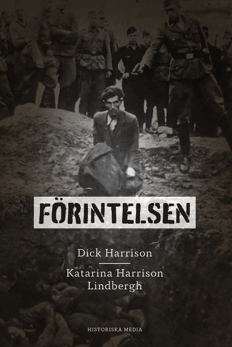 Katarina Harrison Lindbergh, Dick Harrison - Förintelsen, E-bok