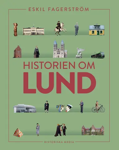 Eskil Fagerström - Historien om Lund, E-bok