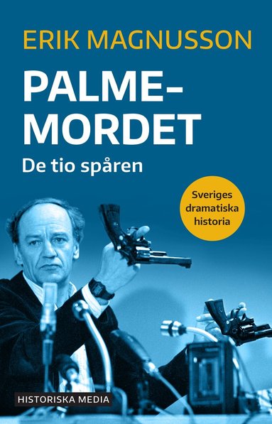 Erik Magnusson - Palmemordet : de tio spåren, E-bok