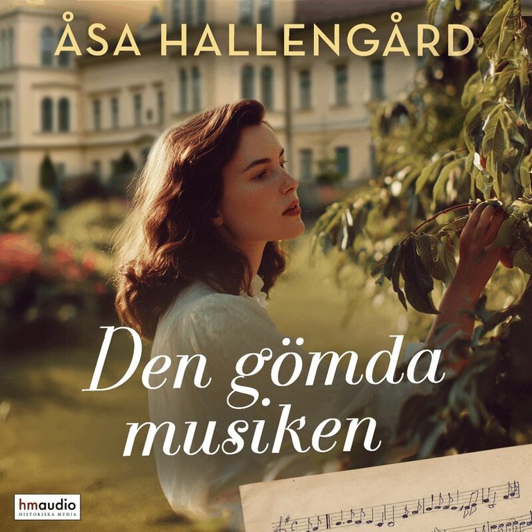 Åsa Hallengård - Den gömda musiken, Ljudbok