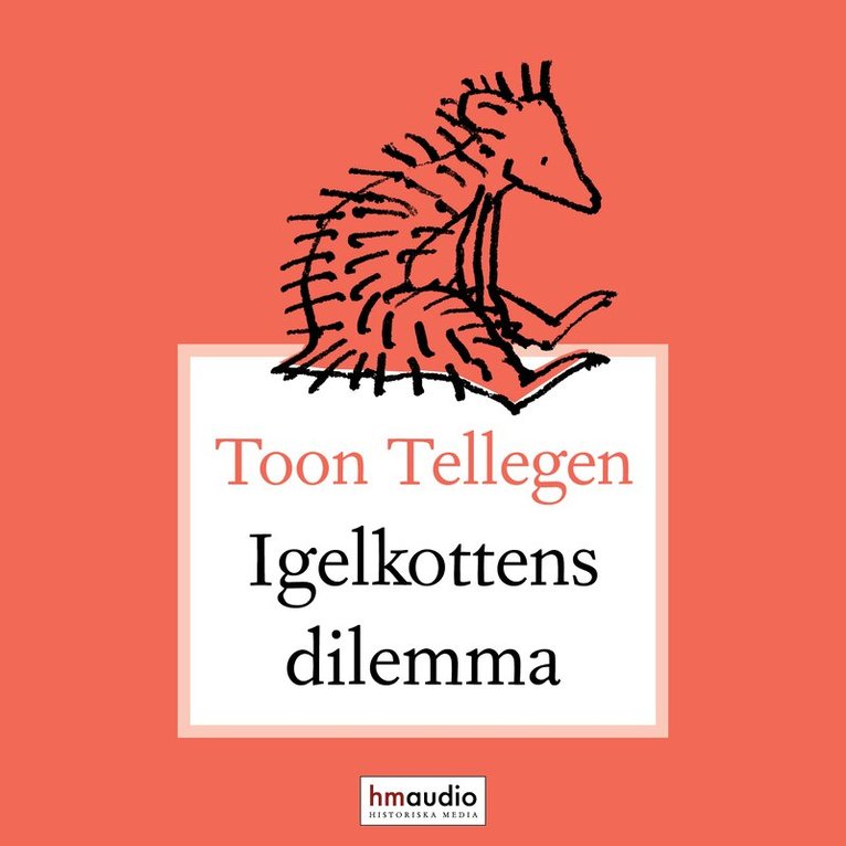 Toon Tellegen - Igelkottens dilemma : en vardagsfilosofisk tankebok, Ljudbok
