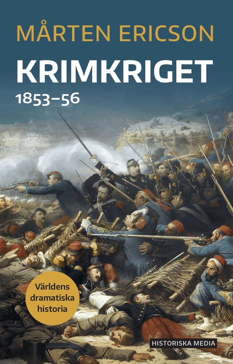 Mårten Ericson - Krimkriget : 1853-56, Häftad
