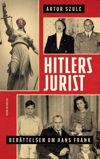 Artur Szulc - Hitlers jurist : berättelsen om Hans Frank, Inbunden. Tillgänglighet: Lägg till