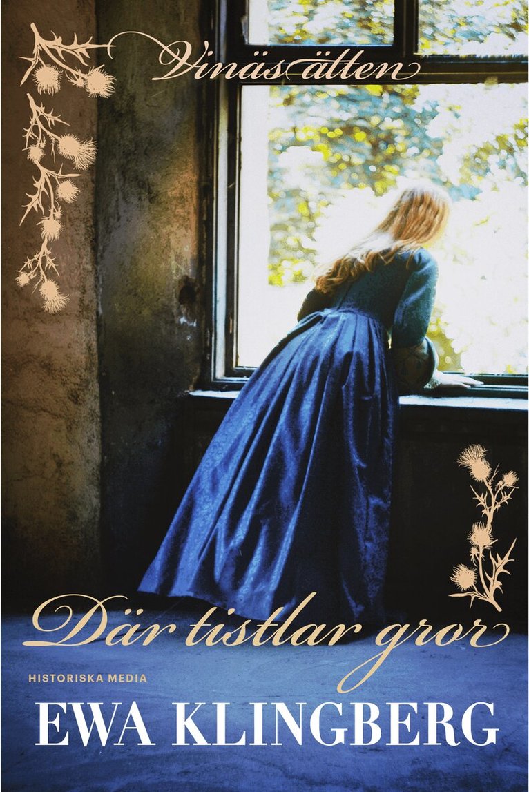 Ewa Klingberg - Där tistlar gror, E-bok