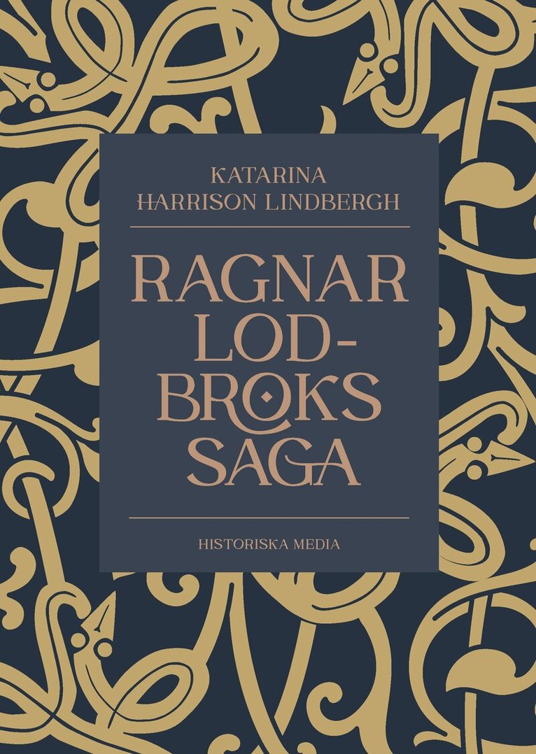 Katarina Harrison Lindbergh - Ragnar Lodbroks saga, E-bok