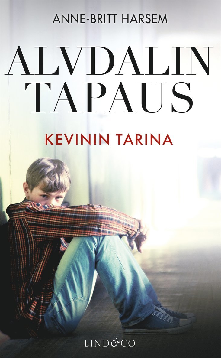 Anne-Britt Harsem - Alvdalin tapaus, E-bok