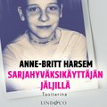 Sarjahyvksikyttjn jljill