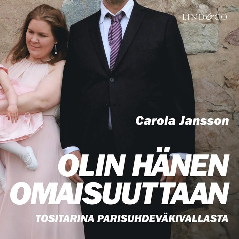 Leone Milton, Jansson Carola - Olin hänen omaisuuttaan, Ljudbok