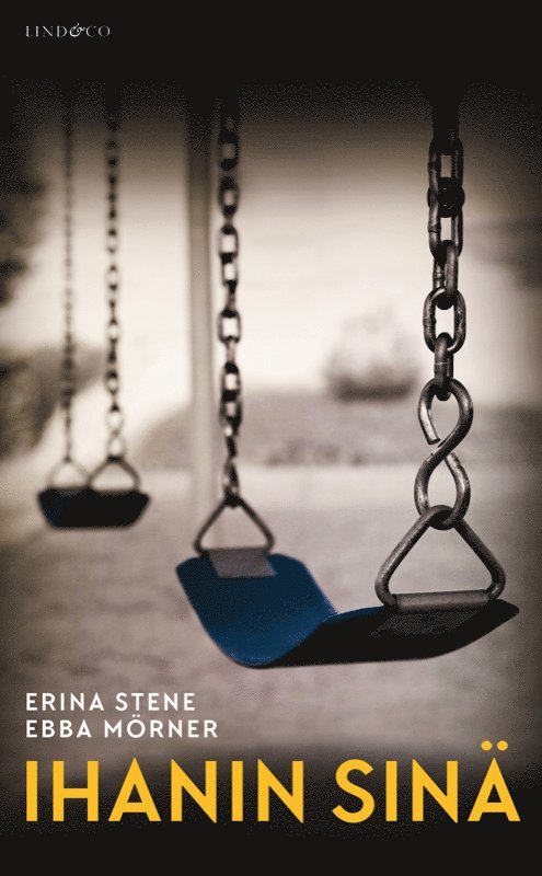 Ebba Mörner, Erina Stene - Ihanin sinä, E-bok