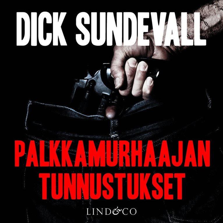 Dick Sundevall - Palkkamurhaajan tunnustukset, Ljudbok
