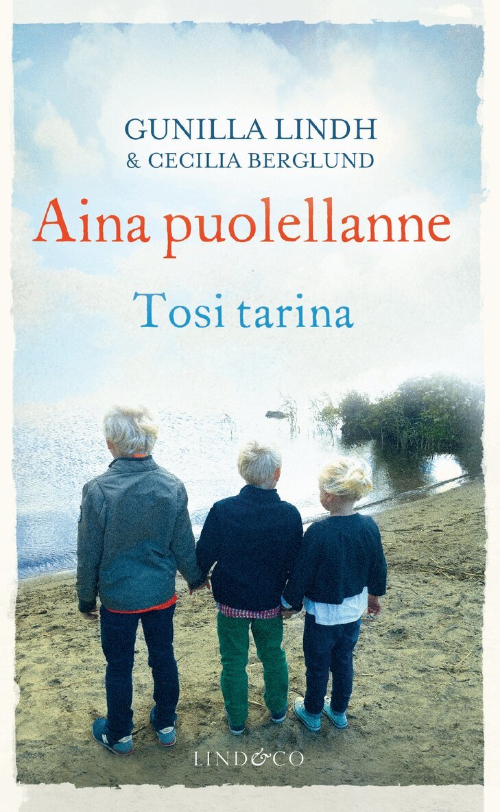 Gunilla Lindh, Cecilia Berglund - Aina puolellanne, E-bok