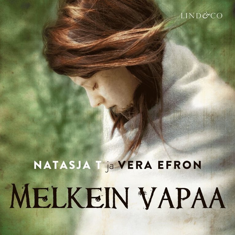 Vera Efron, Natasja T. - Melkein vapaa, Ljudbok