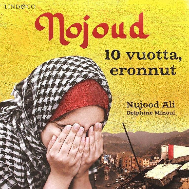 Delphine Minoui, Ali Nujood - Nojoud - 10 vuotta, eronnut, Ljudbok