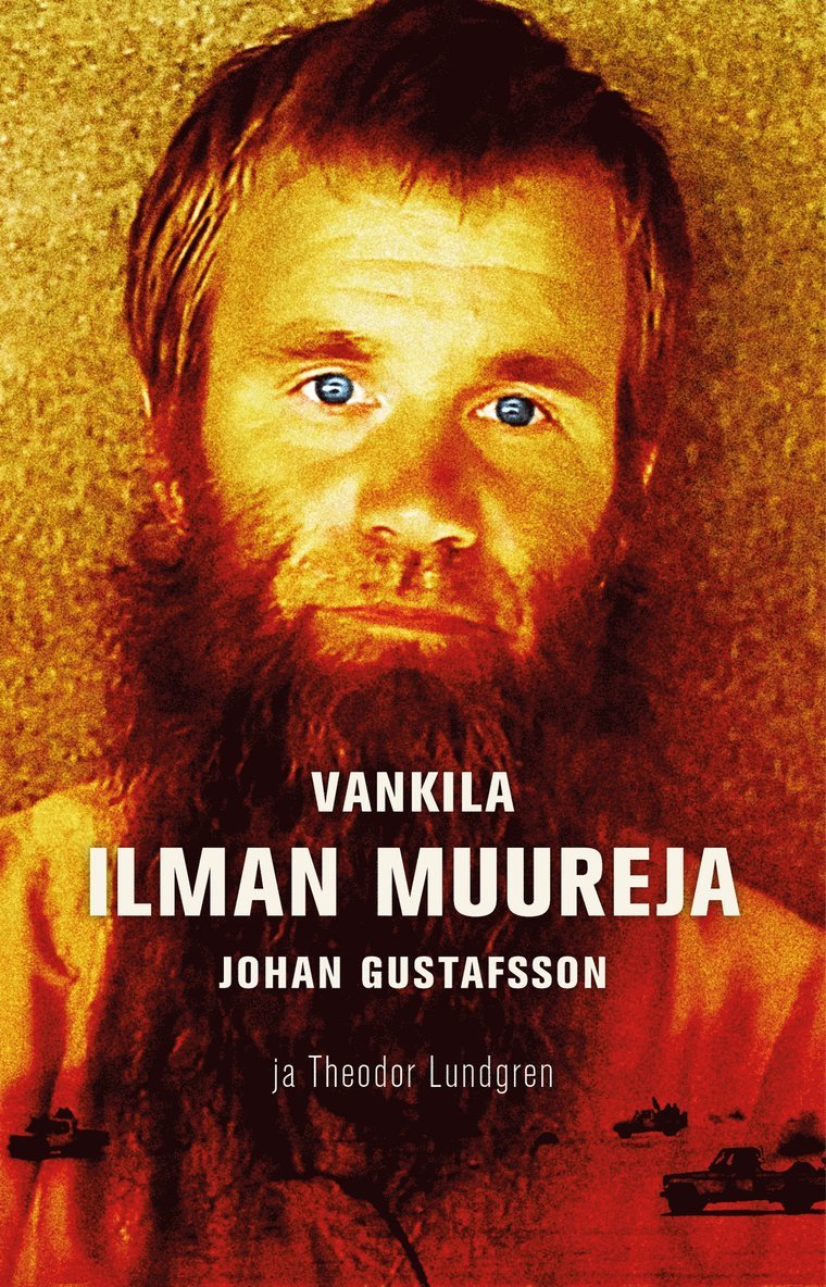 Theodor Lundgren, Johan Gustafsson - Vankila vailla muureja, E-bok