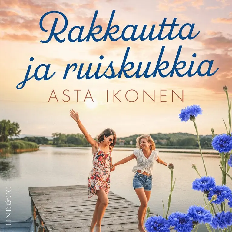 Asta Ikonen - Rakkautta ja ruiskukkia, Ljudbok. Tillgänglighet: Lägg i varukorg