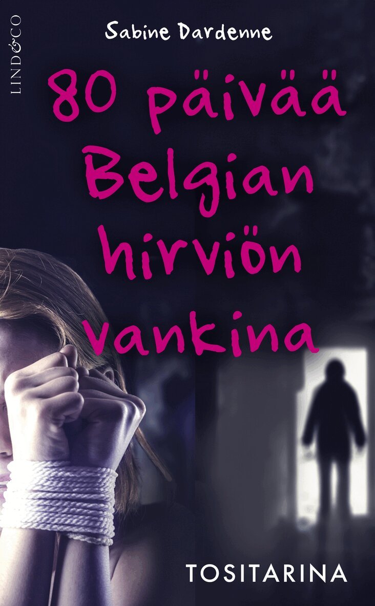 Sabine Dardenne - 80 päivää Belgian hirviön vankina, E-bok