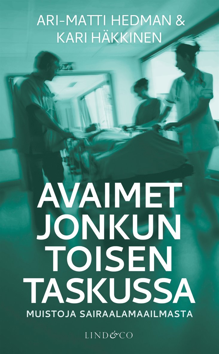 Kari Häkkinen, Ari-Matti Hedman - Avaimet jonkun toisen taskussa, E-bok
