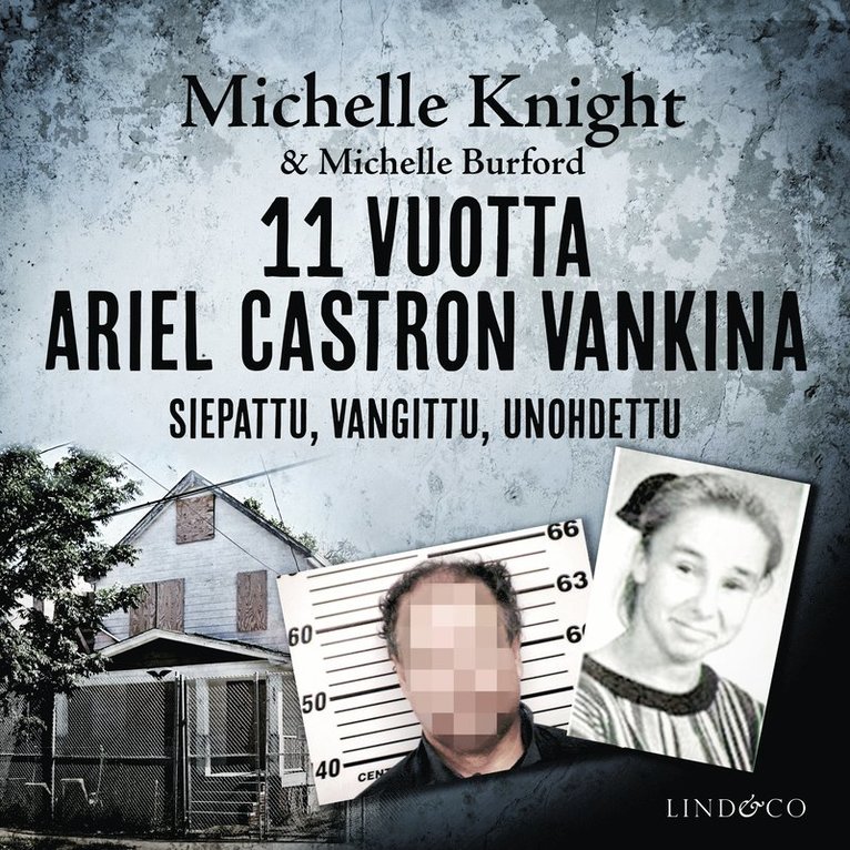 Michelle Knight, Michelle Burford - 11 vuotta Ariel Castron vankina, Ljudbok