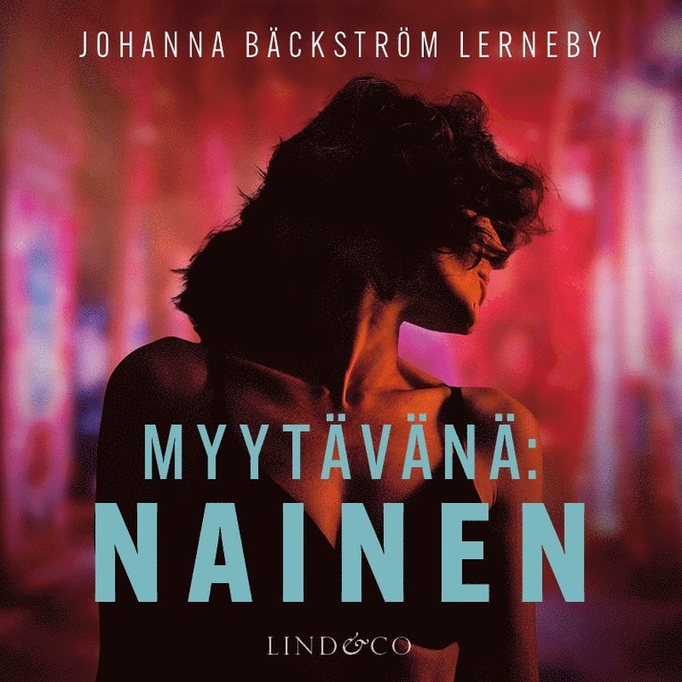 Johanna Bäckström Lerneby - Myytävänä: nainen, Ljudbok