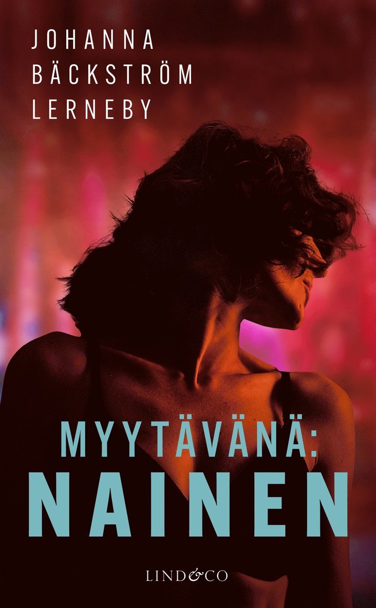 Johanna Bäckström Lerneby - Myytävänä: nainen, E-bok