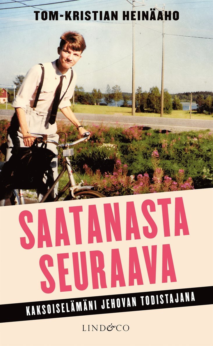 Tom-Kristian Heinäaho - Saatanasta seuraava, E-bok