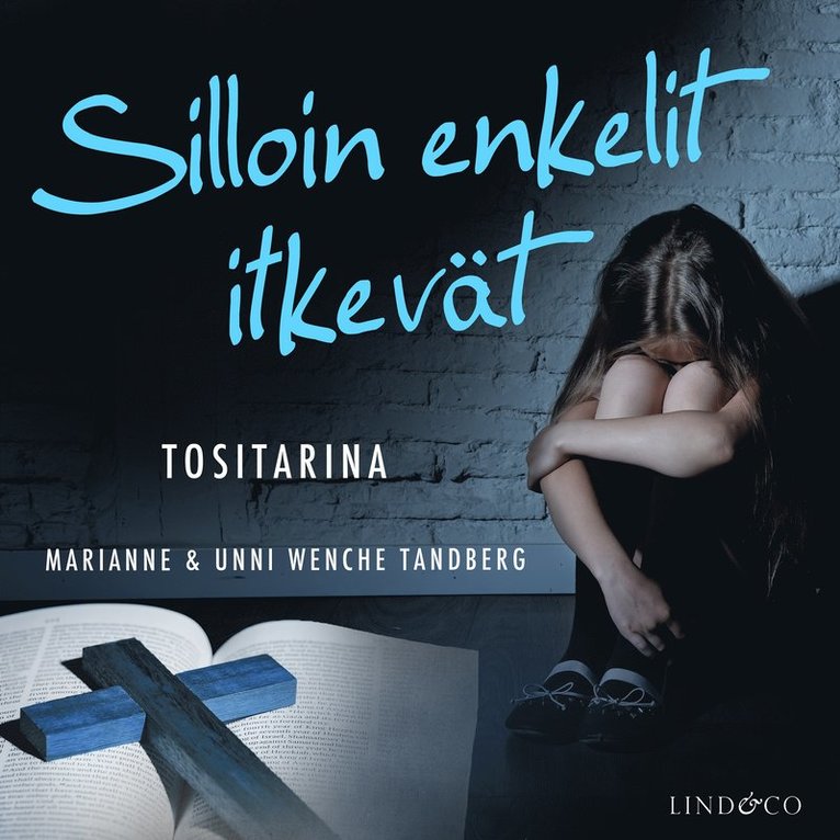 Marianne, Unni Wenche Tandberg - Silloin enkelit itkevät, Ljudbok