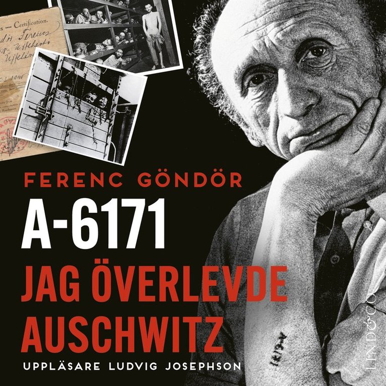 Ferenc Göndör - A-6171 : jag överlevde Auschwitz, Ljudbok