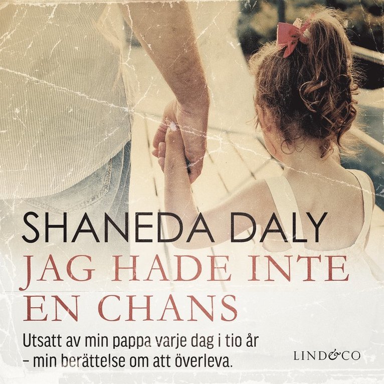 Linda Watson-Brown, Shaneda Daly - Jag hade inte en chans: En sann historia, Ljudbok