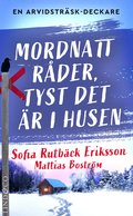 Mordnatt rder, tyst det r i husen