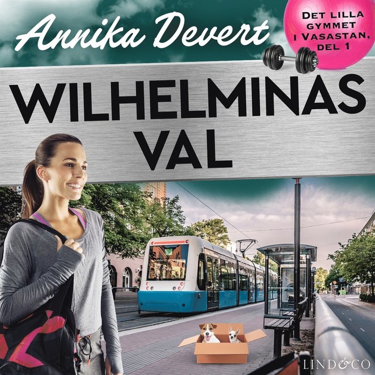 Annika Devert - Wilhelminas val, Ljudbok