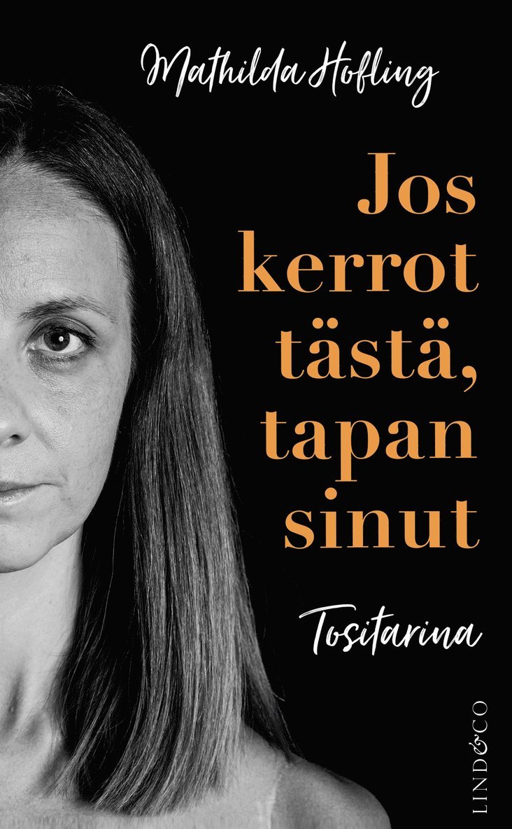 Leone Milton, Mathilda Hofling - Jos kerrot tästä, tapan sinut, E-bok