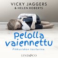Pelolla vaiennettu