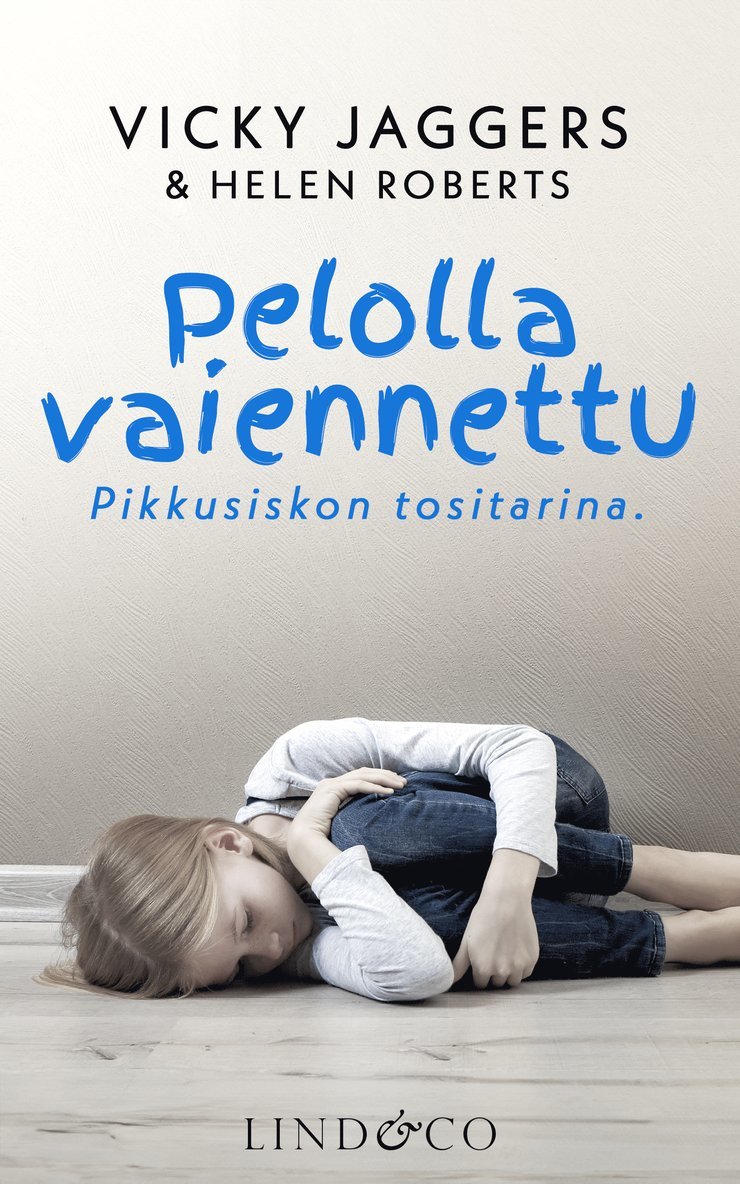 Vicky Jaggers, Helen Roberts - Pelolla vaiennettu, E-bok