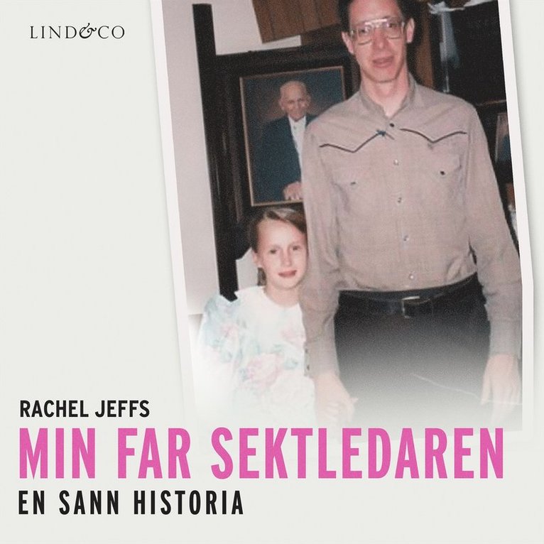 Rachel Jeffs - Min far sektledaren, Ljudbok