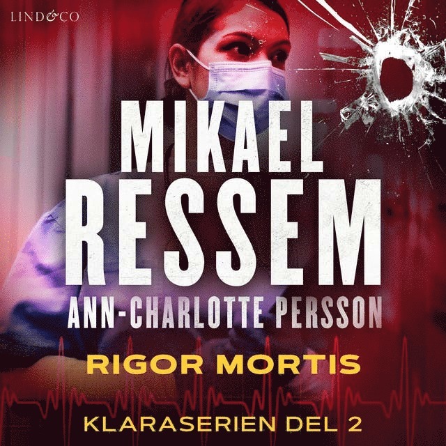 Mikael Ressem, Ann-Charlotte Persson - Rigor mortis, Ljudbok