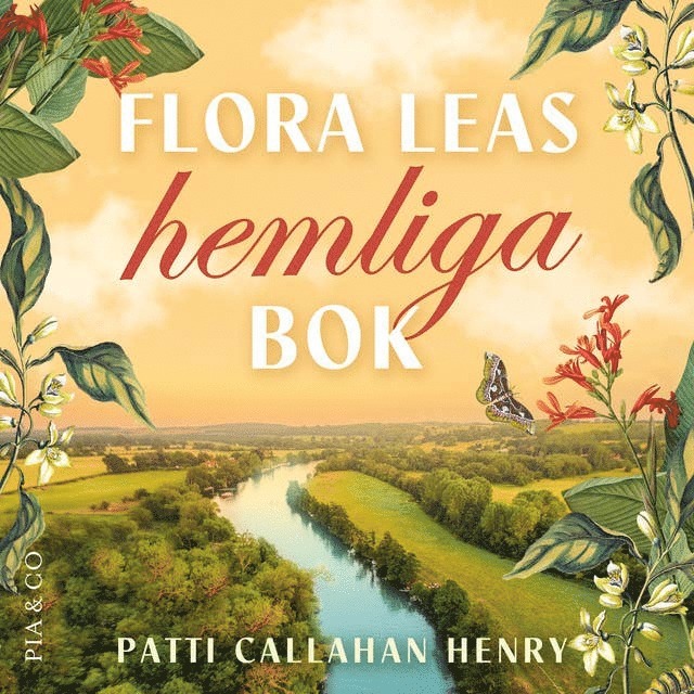 Patti Callahan Henry - Flora Leas hemliga bok, Ljudbok