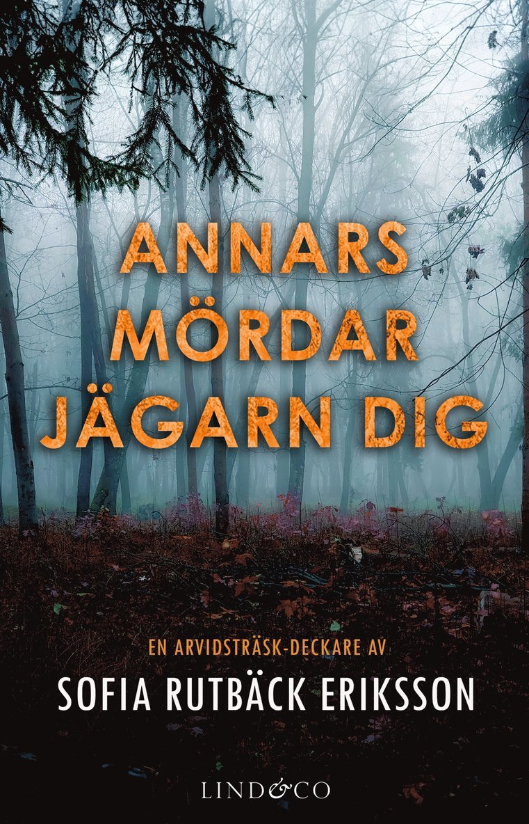 Sofia Rutbäck Eriksson - Annars mördar jägarn dig, E-bok