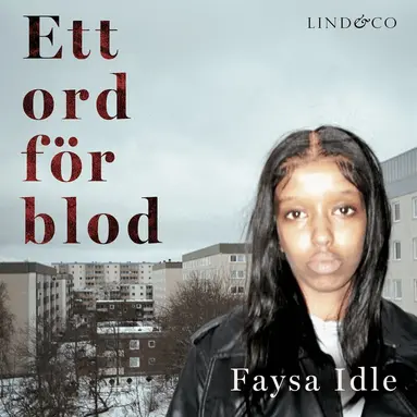 Theodor Lundgren, Daniel Fridell, Faysa Idle - Ett ord för blod, Ljudbok
