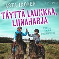 T�ytt� laukkaa, Liinaharja