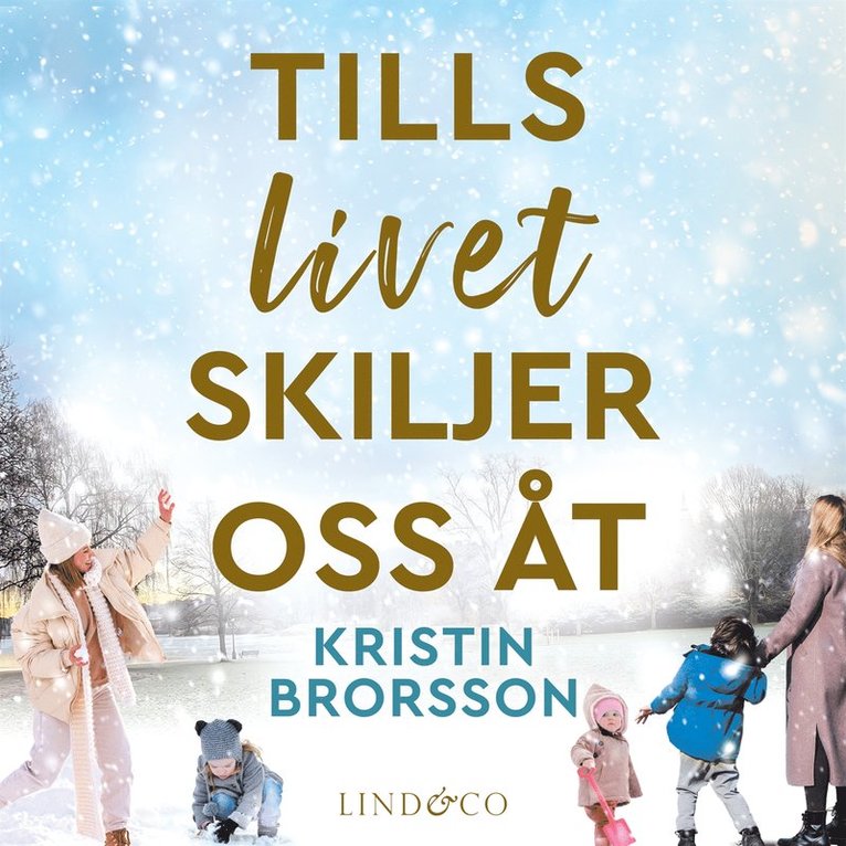 Kristin Brorsson - Tills livet skiljer oss åt, Ljudbok