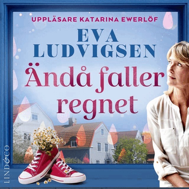 Eva Ludvigsen - Ändå faller regnet, Ljudbok
