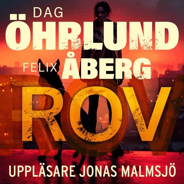 Dag Öhrlund, Felix Åberg - Rov, Ljudbok
